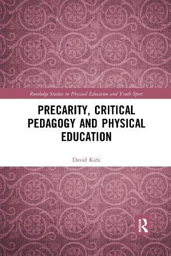 Бумажная книга «Precarity, Critical Pedagogy and Physical Education», автор Дэвид Кирк - фото №1