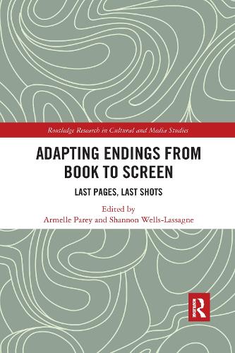 Бумажная книга «Adapting Endings from Book to Screen: Last Pages, Last Shots» - фото №1