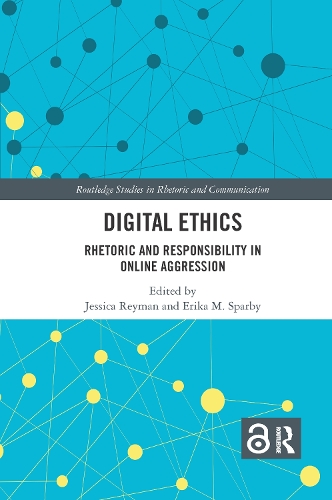 [object Object] «Digital Ethics: Rhetoric and Responsibility in Online Aggression» - фото №1
