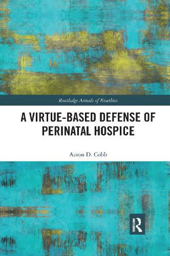 Паперова книга «A Virtue-Based Defense of Perinatal Hospice» - фото №1