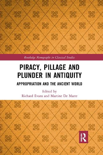 Бумажная книга «Piracy, Pillage, and Plunder in Antiquity: Appropriation and the Ancient World» - фото №1