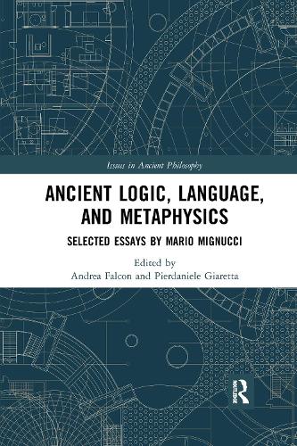 Бумажная книга «Ancient Logic, Language, and Metaphysics: Selected Essays by Mario Mignucci» - фото №1