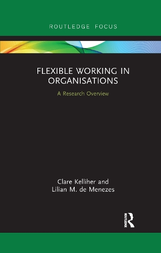 Паперова книга «Flexible Working in Organisations: A Research Overview», авторів Клер Келліхер, Ліліан М. де Менезес - фото №1