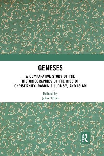 Бумажная книга «Geneses: A Comparative Study of the Historiographies of the Rise of Christianity, Rabbinic Judaism, and Islam» - фото №1