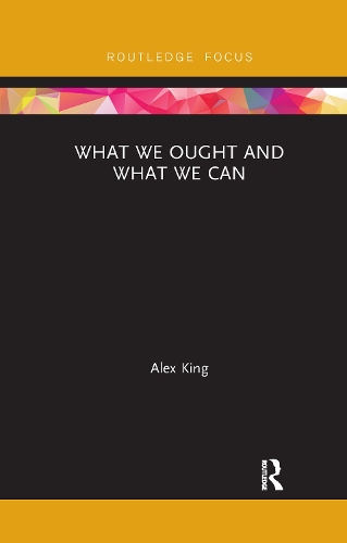 Паперова книга «What We Ought and What We Can», автор Алекс Кінг - фото №1