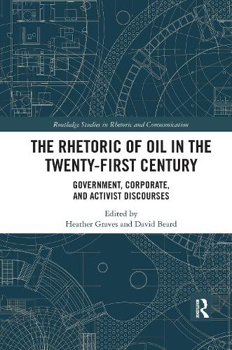 Бумажная книга «The Rhetoric of Oil in the Twenty-First Century: Government, Corporate, and Activist Discourses» - фото №1
