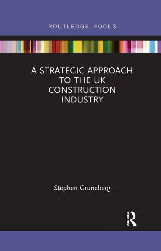 Паперова книга «A Strategic Approach to the UK Construction Industry», автор Стівен Грюнеберг - фото №1