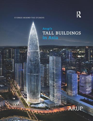 Бумажная книга «Arup’s Tall Buildings in Asia: Stories Behind the Storeys» - фото №1