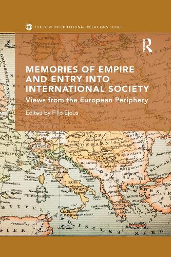 Бумажная книга «Memories of Empire and Entry into International Society: Views from the European periphery» - фото №1