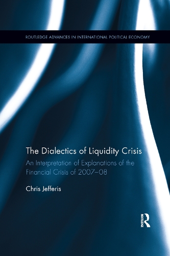 Бумажная книга «The Dialectics of Liquidity Crisis: An interpretation of explanations of the financial crisis of 2007-08» - фото №1