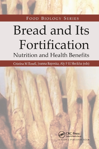 Бумажная книга «Bread and Its Fortification: Nutrition and Health Benefits» - фото №1