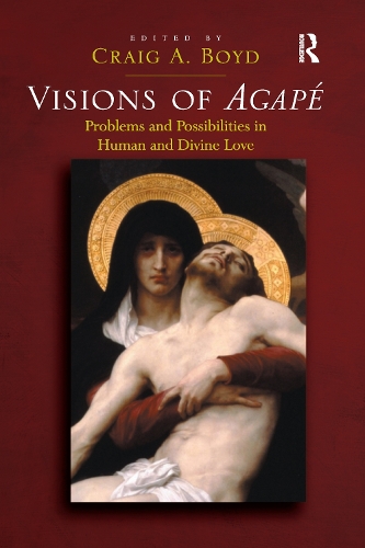 Паперова книга «Visions of Agapé: Problems and Possibilities in Human and Divine Love» - фото №1