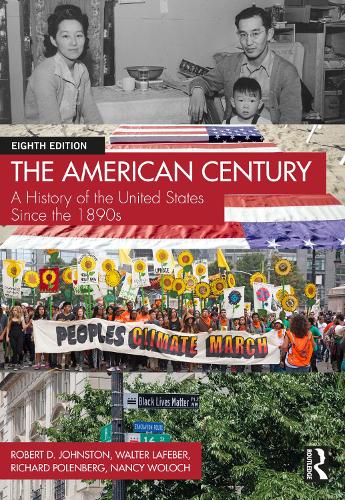 Бумажная книга «The American Century: A History of the United States Since the 1890s», авторов Нэнси Волох, Ричард Поленберг, Роберт Д. Джонстон, Вальтер ЛаФебер - фото №1