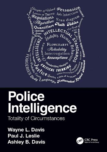 Бумажная книга «Police Intelligence: Totality of Circumstances», авторов Эшли Б. Дэвис, Пол Дж. Лесли, Уэйн Л. Дэвис - фото №1