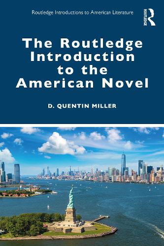 Бумажная книга «The Routledge Introduction to the American Novel», автор Д. Квентин Миллер - фото №1