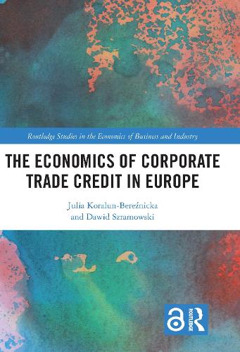 Бумажная книга «The Economics of Corporate Trade Credit in Europe», авторов Давид Шрамовски, Джулия Коралун-Березницкая - фото №1