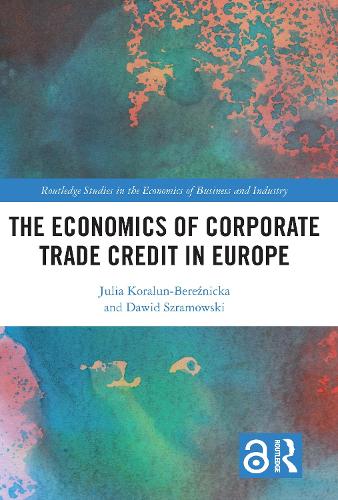 Бумажная книга «The Economics of Corporate Trade Credit in Europe», авторов Давид Шрамовски, Джулия Коралун-Березницкая - фото №1