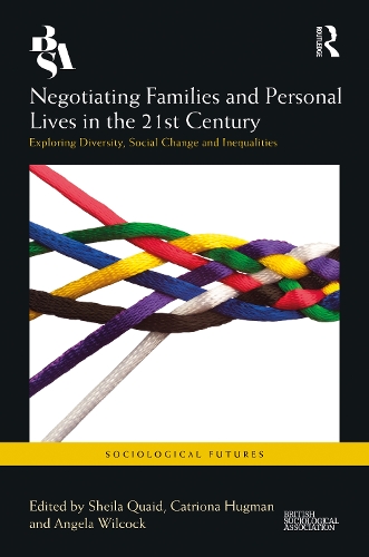 [object Object] «Negotiating Families and Personal Lives in the 21st Century: Exploring Diversity, Social Change and Inequalities» - фото №1