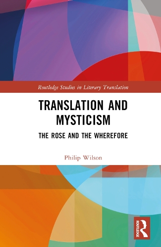 Паперова книга «Translation and Mysticism: The Rose and the Wherefore», автор Філіп Вільсон - фото №1