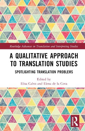 Бумажная книга «A Qualitative Approach to Translation Studies: Spotlighting Translation Problems» - фото №1