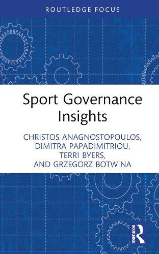 Бумажная книга «Sport Governance Insights», авторов Кристос Анагностопулос, Димитра Пападимитриу, Гжегож Ботвина, Терри Байерс - фото №1
