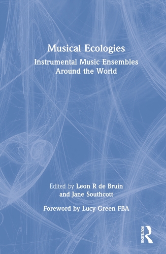 Бумажная книга «Musical Ecologies: Instrumental Music Ensembles Around the World» - фото №1