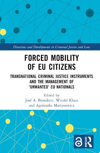 Бумажная книга «Forced Mobility of EU Citizens: Transnational Criminal Justice Instruments and the Management of 'Unwanted' EU Nationals» - фото №1