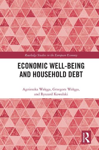 Паперова книга «Economic Well-being and Household Debt», авторів Аґнєшка Валенга, Гжегож Валенга, Ришард Ковальський - фото №1