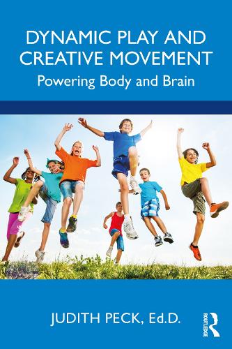 Бумажная книга «Dynamic Play and Creative Movement: Powering Body and Brain», автор Джудит Пек - фото №1