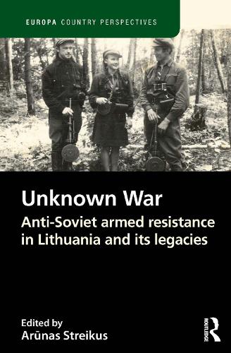 Паперова книга «The Unknown War: Anti-Soviet armed resistance in Lithuania and its legacies» - фото №1