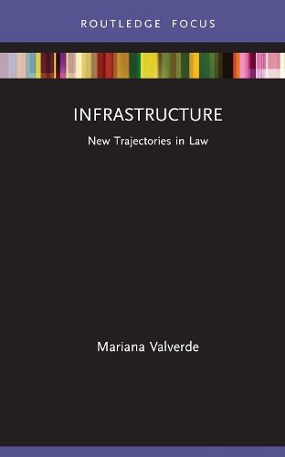 Паперова книга «Infrastructure: New Trajectories in Law», автор Маріанна Вальверде - фото №1