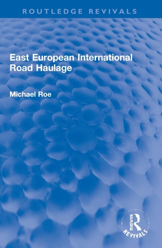 Бумажная книга «East European International Road Haulage», автор Майкл Ро - фото №1