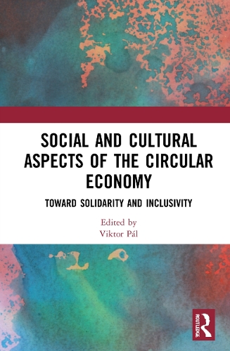 Бумажная книга «Social and Cultural Aspects of the Circular Economy: Toward Solidarity and Inclusivity» - фото №1