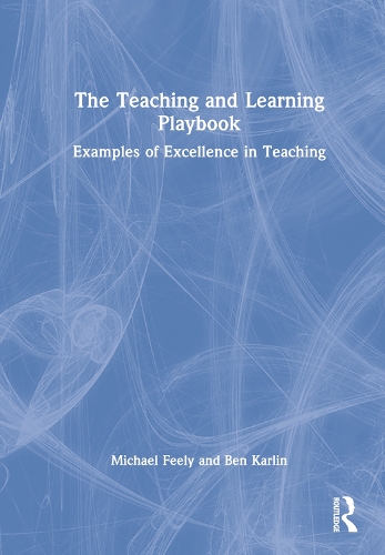Паперова книга «The Teaching and Learning Playbook: Examples of Excellence in Teaching», авторів Бен Карлін, Майкл Філі - фото №1