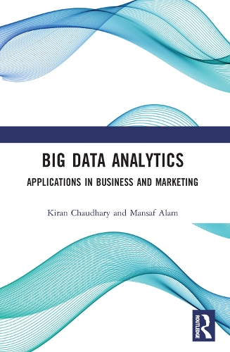 [object Object] «Big Data Analytics: Applications in Business and Marketing», авторов Киран Чаудхари, Мансаф Алам - фото №1