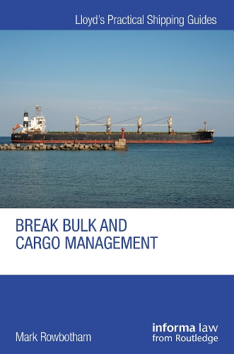 Паперова книга «Break Bulk and Cargo Management», автор Марк Роуботем - фото №1