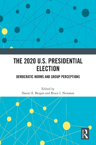 Паперова книга «The 2020 U.S. Presidential Election: Democratic Norms and Group Perceptions» - фото №1