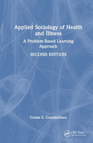 Бумажная книга «Applied Sociology of Health and Illness: A Problem-Based Learning Approach», автор Костас С. Константину - фото №1