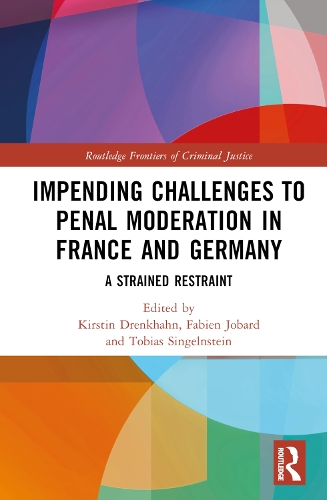 Паперова книга «Impending Challenges to Penal Moderation in France and Germany: A Strained Restraint» - фото №1