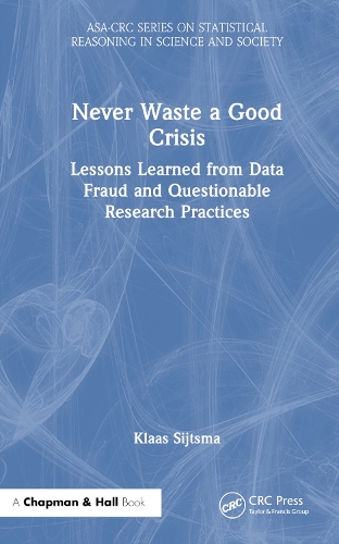 [object Object] «Never Waste a Good Crisis: Lessons Learned from Data Fraud and Questionable Research Practices», автор Клаас Сійтсма - фото №1