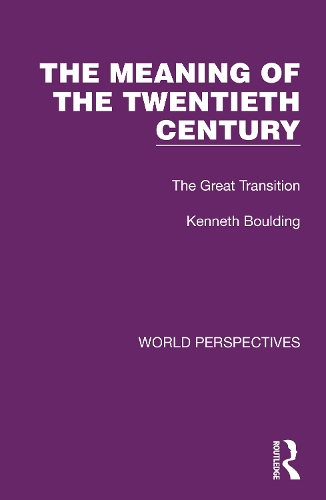 Бумажная книга «The Meaning of the Twentieth Century: The Great Transition», автор Кеннет Боулдинг - фото №1