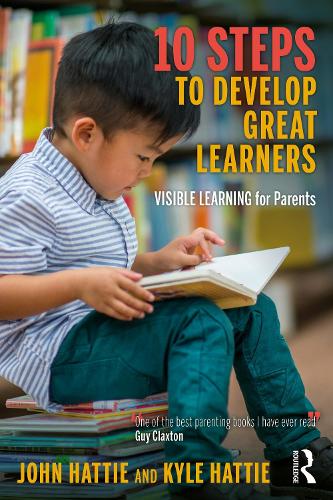 Бумажная книга «10 Steps to Develop Great Learners: Visible Learning for Parents», авторов Джон Хатти, Кайл Хатти - фото №1