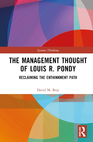 Бумажная книга «The Management Thought of Louis R. Pondy: Reclaiming the Enthinkment Path», автор Дэвид М. Бойе - фото №1