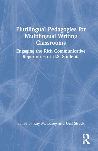 Бумажная книга «Plurilingual Pedagogies for Multilingual Writing Classrooms: Engaging the Rich Communicative Repertoires of U.S. Students» - фото №1