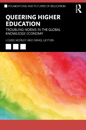 Бумажная книга «Queering Higher Education: Troubling Norms in the Global Knowledge Economy», авторов Дэниел Лейтон, Луиза Морли - фото №1
