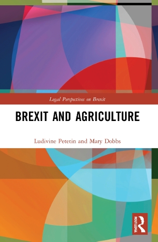 Бумажная книга «Brexit and Agriculture», авторов Людивин Пететин, Мэри Доббс - фото №1