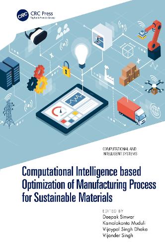 [object Object] «Computational Intelligence based Optimization of Manufacturing Process for Sustainable Materials» - фото №1
