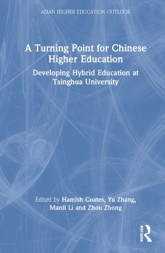 Бумажная книга «A Turning Point for Chinese Higher Education: Developing Hybrid Education at Tsinghua University» - фото №1
