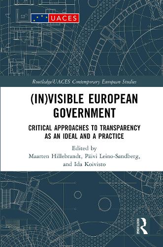 [object Object] «(In)visible European Government: Critical Approaches to Transparency as an Ideal and a Practice» - фото №1