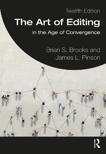 Паперова книга «The Art of Editing: in the Age of Convergence International Student Edition», авторів Брайан С. Брукс, Джеймс Л. Пінсон - фото №1